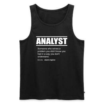 Funny Description Tshirt Analyst Edition - Men's Premium Organic Tank Top - black - Front - Michal (187cm)