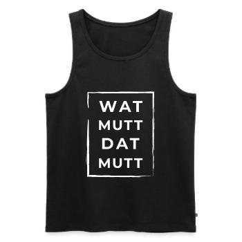 Wat Mutt Dat Mutt Low German North German - Men's Premium Organic Tank Top - black - Front - AI Model Male 178 light (178cm)