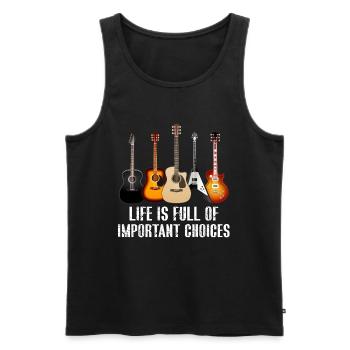 Life is full of important choices Gitarre - Männer Premium Bio Tank Top - Schwarz - Vorne - Michal (187cm)