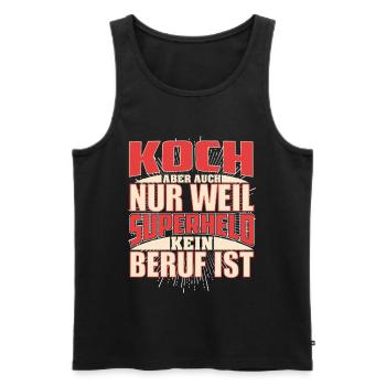 Koch Superheld - Männer Premium Bio Tank Top - Schwarz - Vorne - Michal (187cm)