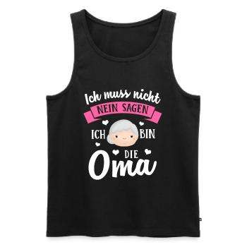 Ich muss nicht nein sagen ich bin die Oma - Männer Premium Bio Tank Top - Schwarz - Vorne - Michal (187cm)