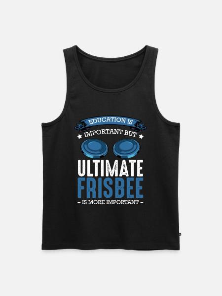 L’ultimate frisbee est plus important que l’éducation - Débardeur bio Premium Homme - noir