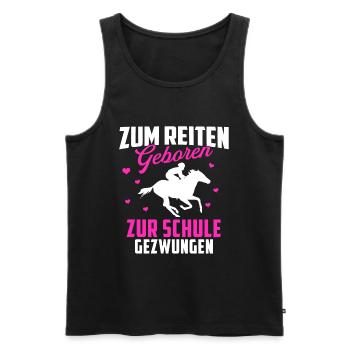 Zum Reiten Geboren Schule Gezwungen Pferd - Männer Premium Bio Tank Top - Schwarz - Vorne - Michal (187cm)
