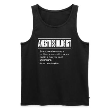 Funny Description Tee Anesthesiologist Edition - Männer Premium Bio Tank Top - Schwarz - Vorne - Michal (187cm)