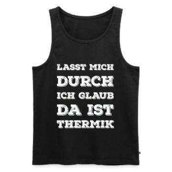 "Lasst Mich Durch Ich Glaub Da Ist Thermik" Spruch - Männer Premium Bio Tank Top - Schwarz - Vorne - Michal (187cm)