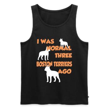 I Was Normal Three Boston Terriers Ago - Boston Te - Männer Premium Bio Tank Top - Schwarz - Vorne - AI Model Male 178 light (178cm)
