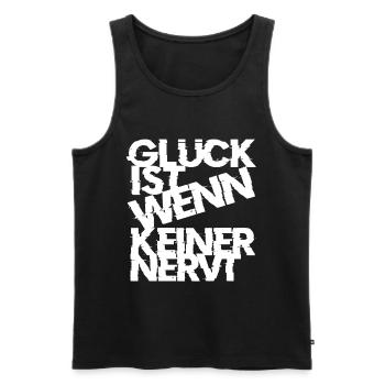 Glück ist wenn keiner nervt Spruch - Männer Premium Bio Tank Top - Schwarz - Vorne - Michal (187cm)
