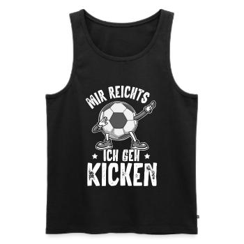 Mir Reichts Ich Geh Kicken Fußball - Männer Premium Bio Tank Top - Schwarz - Vorne - Michal (187cm)