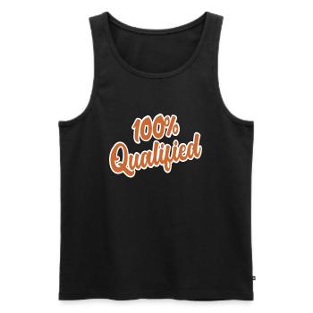 100% Qualified Quote Cute and Funny Phrases - Men's Premium Organic Tank Top - black - Front - Michal (187cm)
