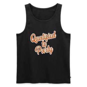 Qualified to Party Funny Text Design - Men's Premium Organic Tank Top - black - Front - Michal (187cm)