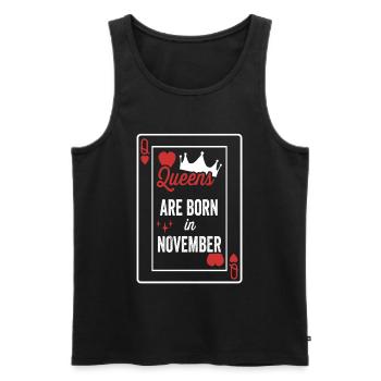 Queens Are Born In November Birthday Date Girls Wo - Men's Premium Organic Tank Top - black - Front - Michal (187cm)