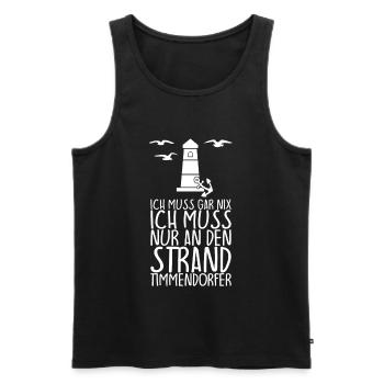 Ich muss gar nix muss nur zum TIMMENDORFER STRAND - Männer Premium Bio Tank Top - Schwarz - Vorne - AI Model Male 178 light (178cm)