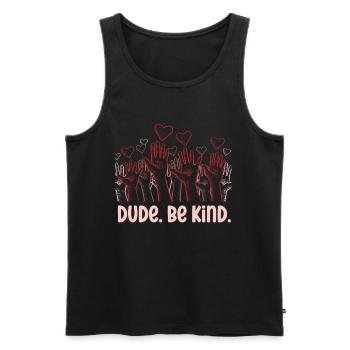 Dude Be Kind No Bullying - Männer Premium Bio Tank Top - Schwarz - Vorne - AI Model Male 178 light (178cm)