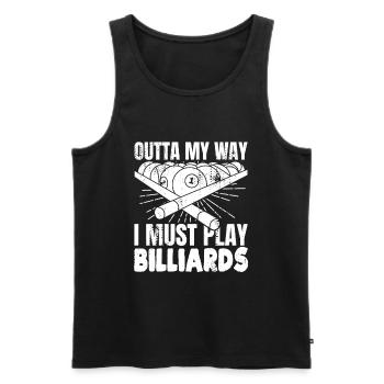 Aus dem Weg ich muss Billard spielen - Männer Premium Bio Tank Top - Schwarz - Vorne - AI Model Male 178 light (178cm)