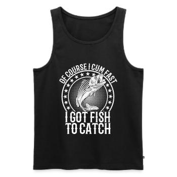 Of Course I Fast I Got Fish To Catch Fish - Men's Premium Organic Tank Top - black - Front - Michal (187cm)