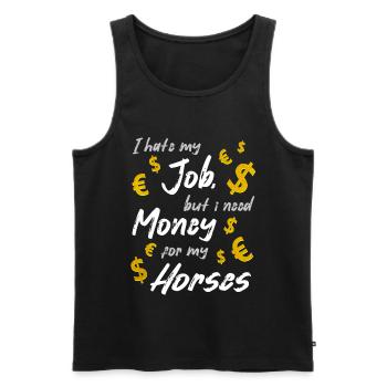 I hate my job, but I need money for my horses - Men's Premium Organic Tank Top - black - Front - Michal (187cm)