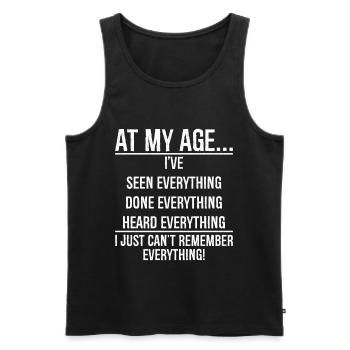 In meinem Alter habe ich schon alles gesehen, was lustig ist - Männer Premium Bio Tank Top - Schwarz - Vorne - AI Model Male 178 light (178cm)