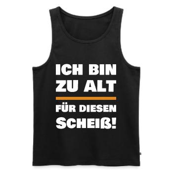 Ich bin zu alt für diesen Scheiß - Männer Premium Bio Tank Top - Schwarz - Vorne - AI Model Male 178 light (178cm)