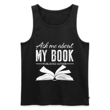 Ask me about my book published author - Men's Premium Organic Tank Top - black - Front - AI Model Male 178 light (178cm)