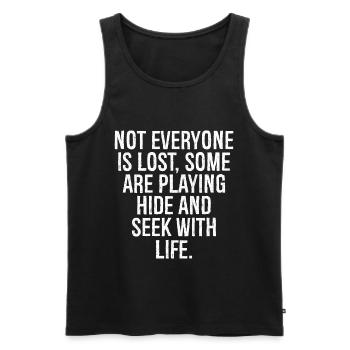 Nicht jeder ist verloren, einige spielen Verstecken, suchen - Männer Premium Bio Tank Top - Schwarz - Vorne - AI Model Male 178 light (178cm)