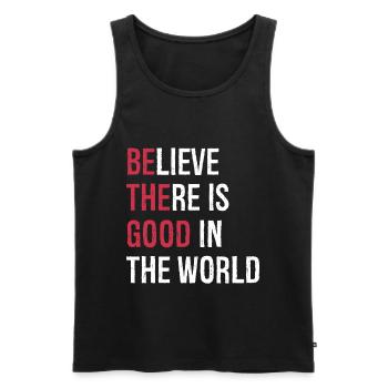 believe there is good in the world - Men's Premium Organic Tank Top - black - Front - Michal (187cm)
