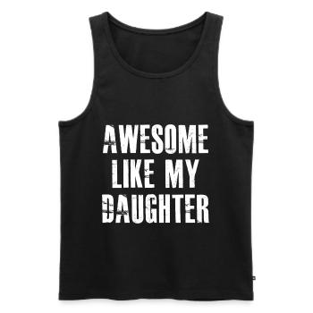 awesome like my daughter - Männer Premium Bio Tank Top - Schwarz - Vorne - AI Model Male 178 light (178cm)