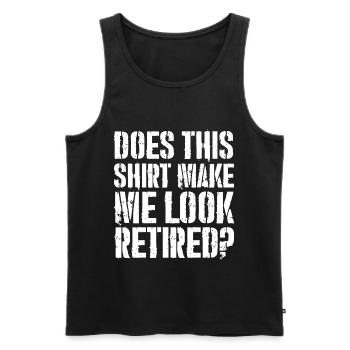 does this shirt make me look retired - Men's Premium Organic Tank Top - black - Front - AI Model Male 178 light (178cm)
