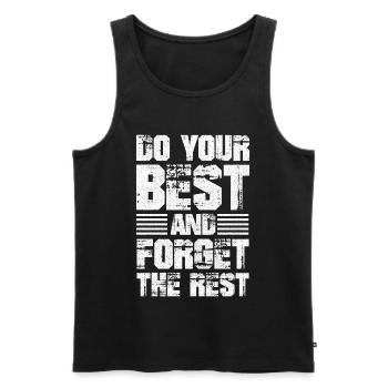 do your best and forget the rest funny - Men's Premium Organic Tank Top - black - Front - Michal (187cm)