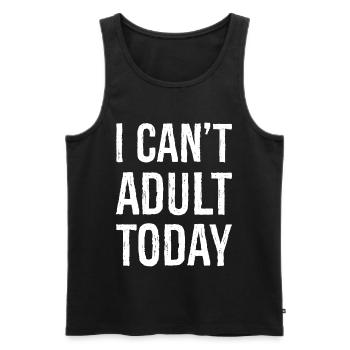 I can't adult today - Men's Premium Organic Tank Top - black - Front - AI Model Male 178 light (178cm)