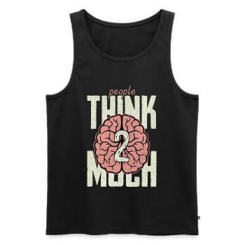 people think 2 much - Männer Premium Bio Tank Top - Schwarz - Vorne - AI Model Male 178 light (178cm)