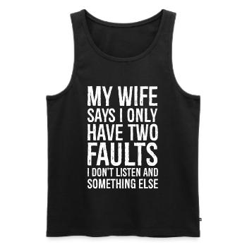 meine Frau sagt, ich habe nur zwei Fehler - Männer Premium Bio Tank Top - Schwarz - Vorne - Michal (187cm)