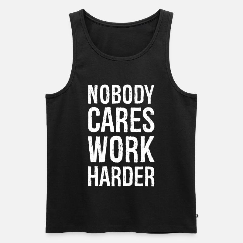 Nobody cares work harder - Männer Premium Bio Tank Top - Schwarz