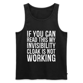 If you can read this invisibility cloak is not - Men's Premium Organic Tank Top - black - Front - AI Model Male 178 light (178cm)