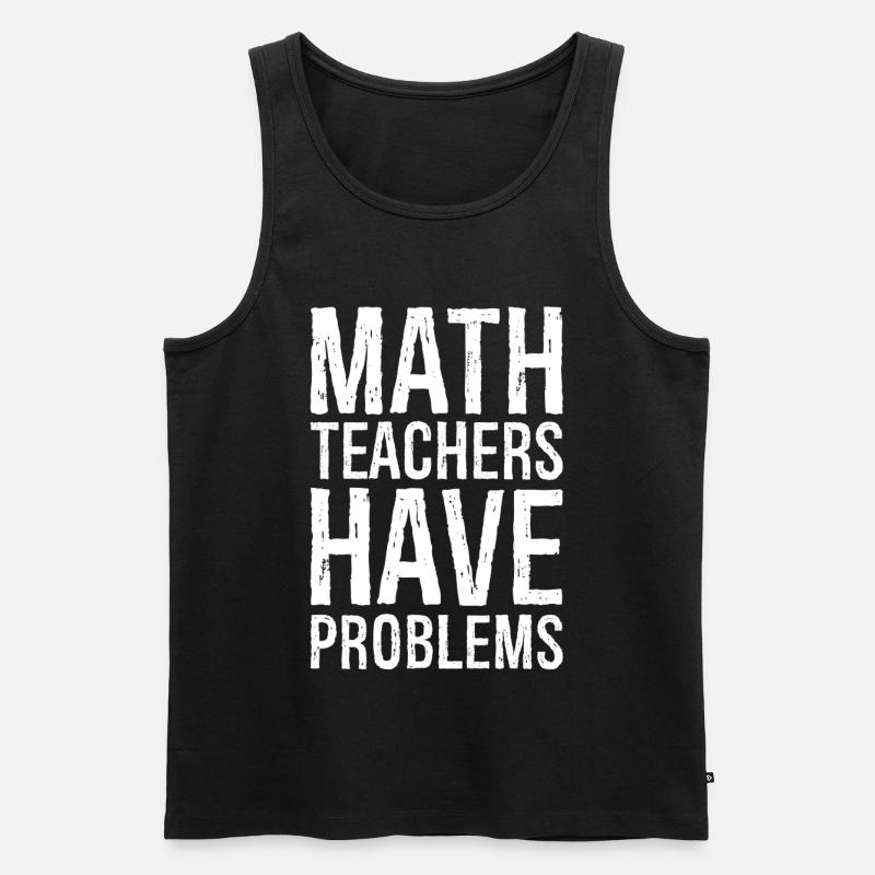 math teachers have problems - Men's Premium Organic Tank Top - black