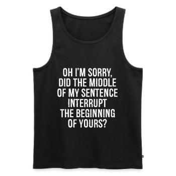oh I'm sorry did the middle of my sentence - Men's Premium Organic Tank Top - black - Front - AI Model Male 178 light (178cm)