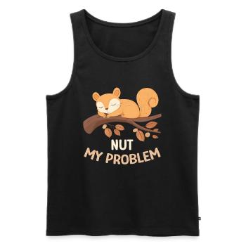 Nut My Problem Squirrel Morning Grouch Gift - Men's Premium Organic Tank Top - black - Front - AI Model Male 178 light (178cm)