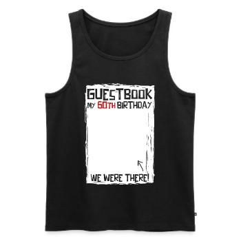 60 years | 60th Birthday | Funny Guestbook - Men's Premium Organic Tank Top - black - Front - Michal (187cm)