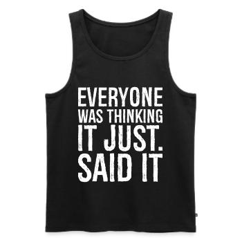 everyone was thinking It just said It - Men's Premium Organic Tank Top - black - Front - AI Model Male 178 light (178cm)