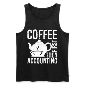 coffee first then accounting - Männer Premium Bio Tank Top - Schwarz - Vorne - AI Model Male 178 light (178cm)