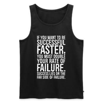 if you want to be successful faster you must do - Männer Premium Bio Tank Top - Schwarz - Vorne - AI Model Male 178 light (178cm)