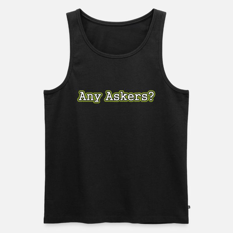 Any Askers? - Männer Premium Bio Tank Top - Schwarz