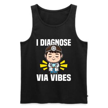 ICH DIAGNOSTIZIERE ÜBER VIBES - GESCHENK DES ARZTES - Männer Premium Bio Tank Top - Schwarz - Vorne - Michal (187cm)