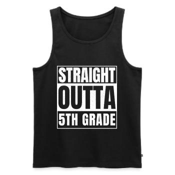 STRAIGHT OUTTA Fifth Grade - Männer Premium Bio Tank Top - Schwarz - Vorne - AI Model Male 178 light (178cm)