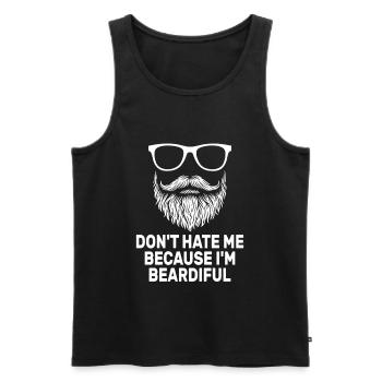 Don't Hate Me Because I'm Beardiful - Men's Premium Organic Tank Top - black - Front - AI Model Male 178 light (178cm)