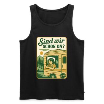 Sind Wir Schon Da? Camping Abenteuer Wohnmobil - Männer Premium Bio Tank Top - Schwarz - Vorne - Michal (187cm)