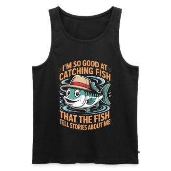 I'm so good at catching fish that the - Men's Premium Organic Tank Top - black - Front - Michal (187cm)