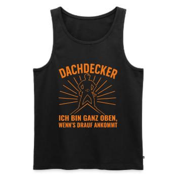 Dachdecker Motiv mit humorvollem Spruch - Männer Premium Bio Tank Top - Schwarz - Vorne - AI Model Male 178 light (178cm)