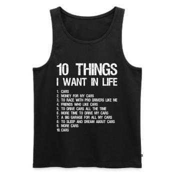 10 things I want in life cars money for my cars - Männer Premium Bio Tank Top - Schwarz - Vorne - AI Model Male 178 light (178cm)