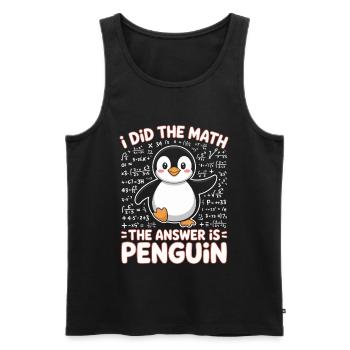 I Did The Math The Answer Is Penguin - Men's Premium Organic Tank Top - black - Front - AI Model Male 178 light (178cm)