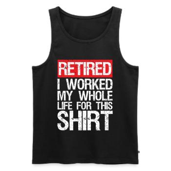 retired I worked my whole life for this shirt - Men's Premium Organic Tank Top - black - Front - AI Model Male 178 light (178cm)